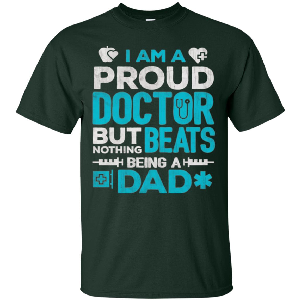 Doctor Dad T-shirt Proud Doctor Forest