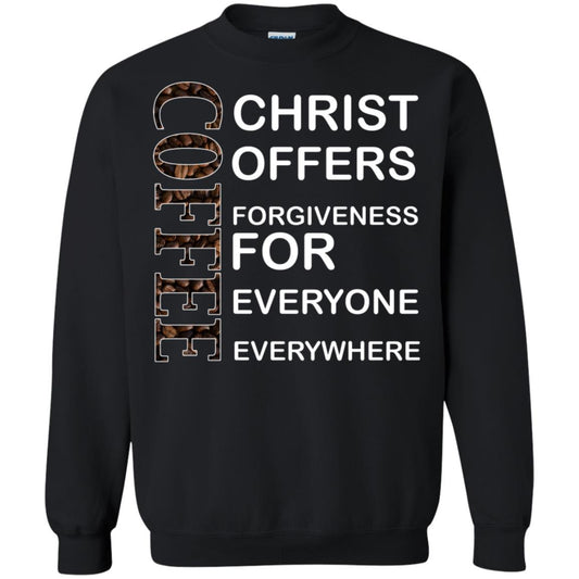 Christ Offers Forgiveness For Everyone Everywhere Coffee Gift Shirt Black