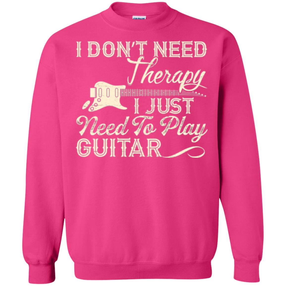 Guitar T-shirt I Don_t Need Therapy I Just Need To Play Guitar Heliconia