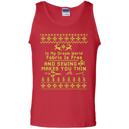 In My Dream World Fabric Is Free And Sewing Makes You Thin X-mas Sewing Lovers Shirt Red