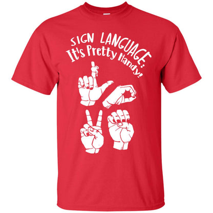 Love T-shirt Sign Language It's Pretty Handy Red