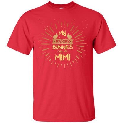 My Easter Bunnies Call Me Mimi Funny Easter Gift Shirt For Mimi Red