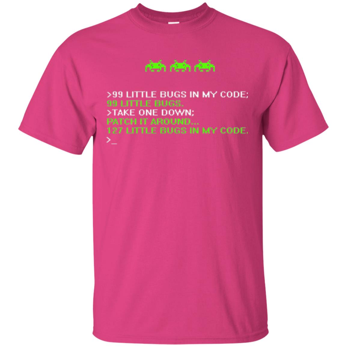 Programmer T-shirt 99 Little Bugs In My Code Heliconia
