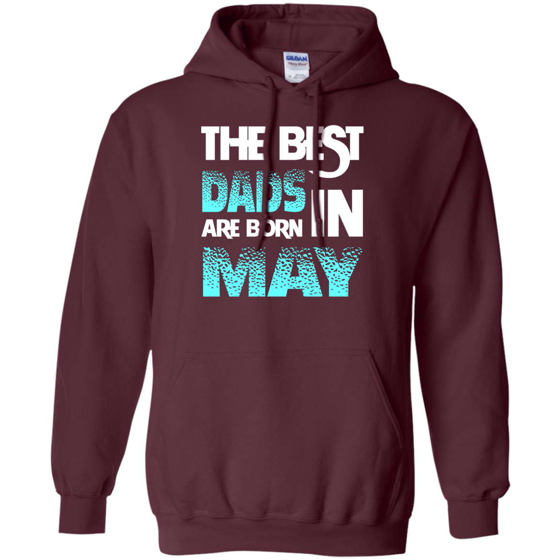 Daddy T-shirt The Best Dads Are Born In May Maroon