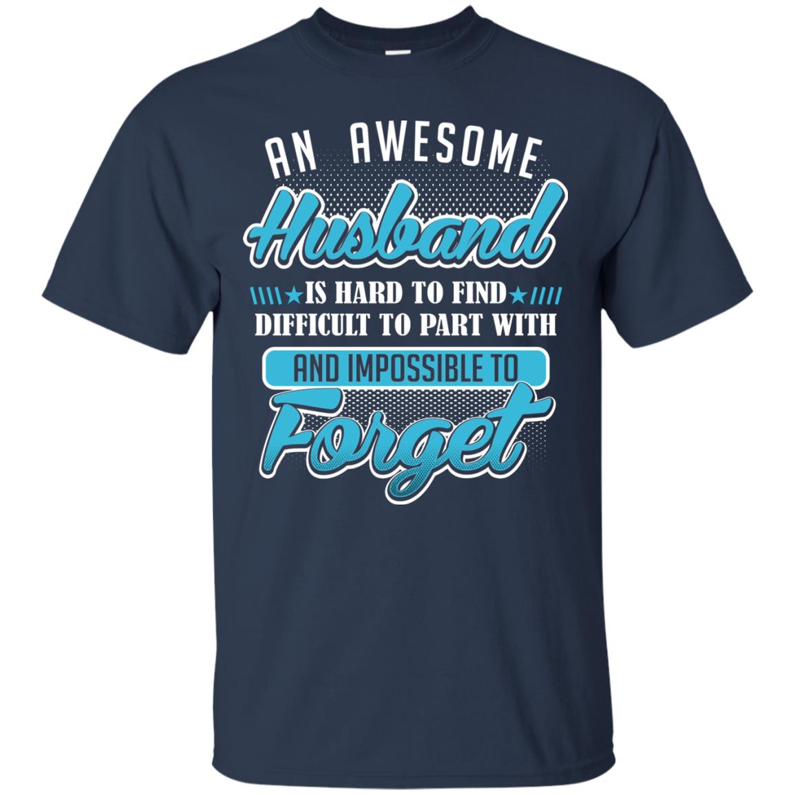 Husband T-shirt An Awesome Husband Is Hard To Navy