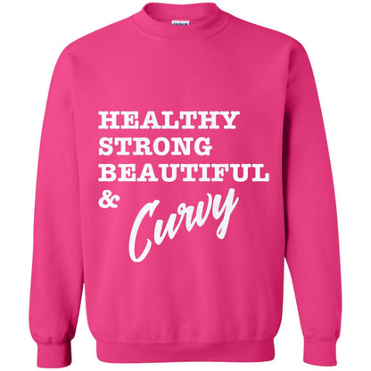 Bold Exercise T-shirt Healthy Strong Beautiful And Curvy Heliconia