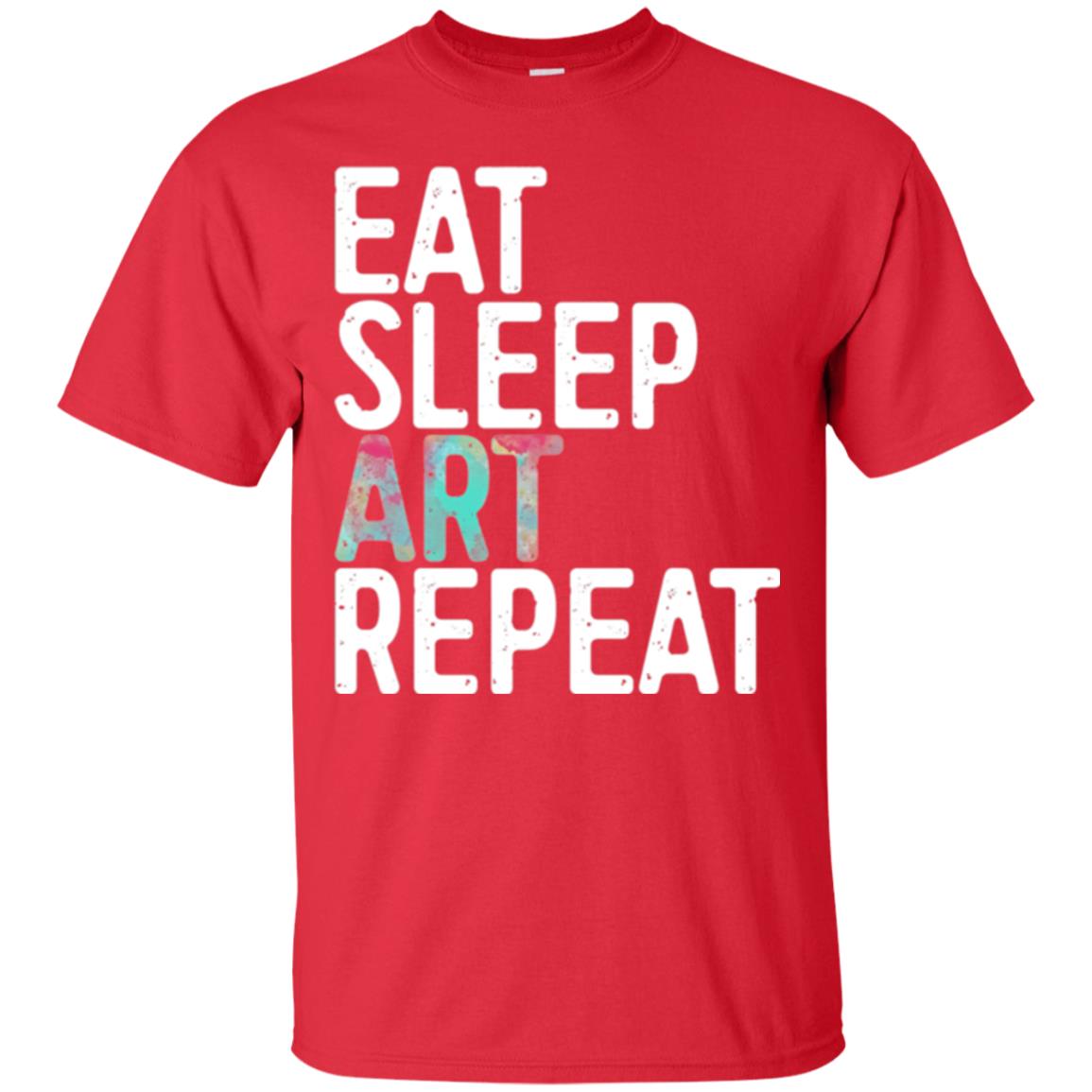 Art Lover T-shirt Eat Sleep Art Repeat Red