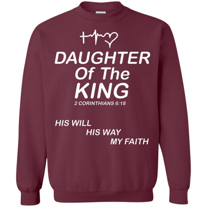 Daughter Of The King His Will His Way My Faith Daughter Shirt Maroon