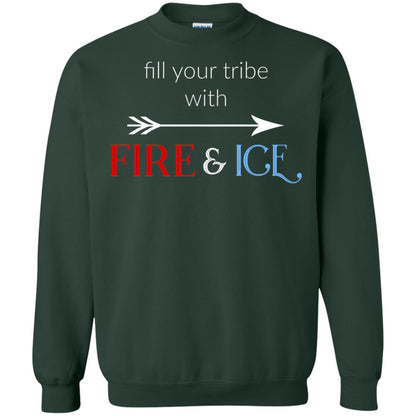 Fill Your Tribe With Fire Ice Tribe Shirt Forest Green