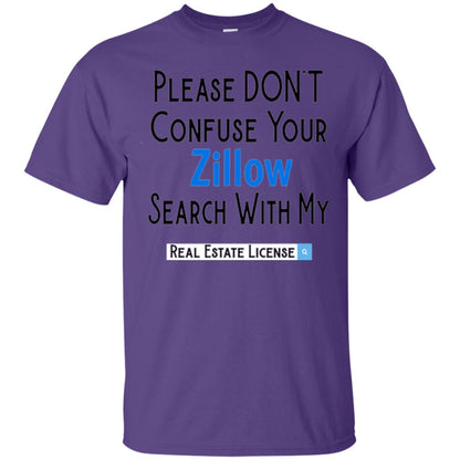 Realtor T-shirt Please Don_t Confuse Your Zillow Purple