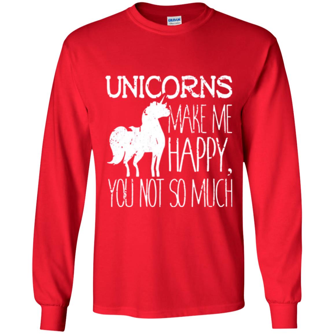 Unicorns Lovers T-shirt Unicorns Make Me Happy You Not So Much Red