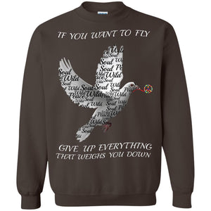 If You Want To Fly Give Up Everything That Weighs You Down Peace Sign ShirtG180 Gildan Crewneck Pullover Sweatshirt 8 oz.