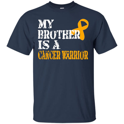 My Brother Is A Cancer Warrior Kidney Cancer Survivor Shirt Navy