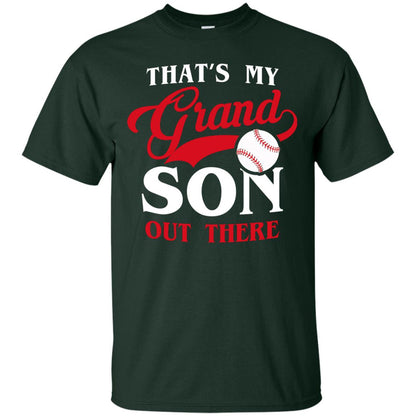 That_s My Grand Son Out There Baseball T-shirt For Grandpa Forest