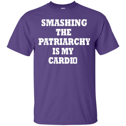 Smashing The Patriarchy Is My Cardio Shirt Purple