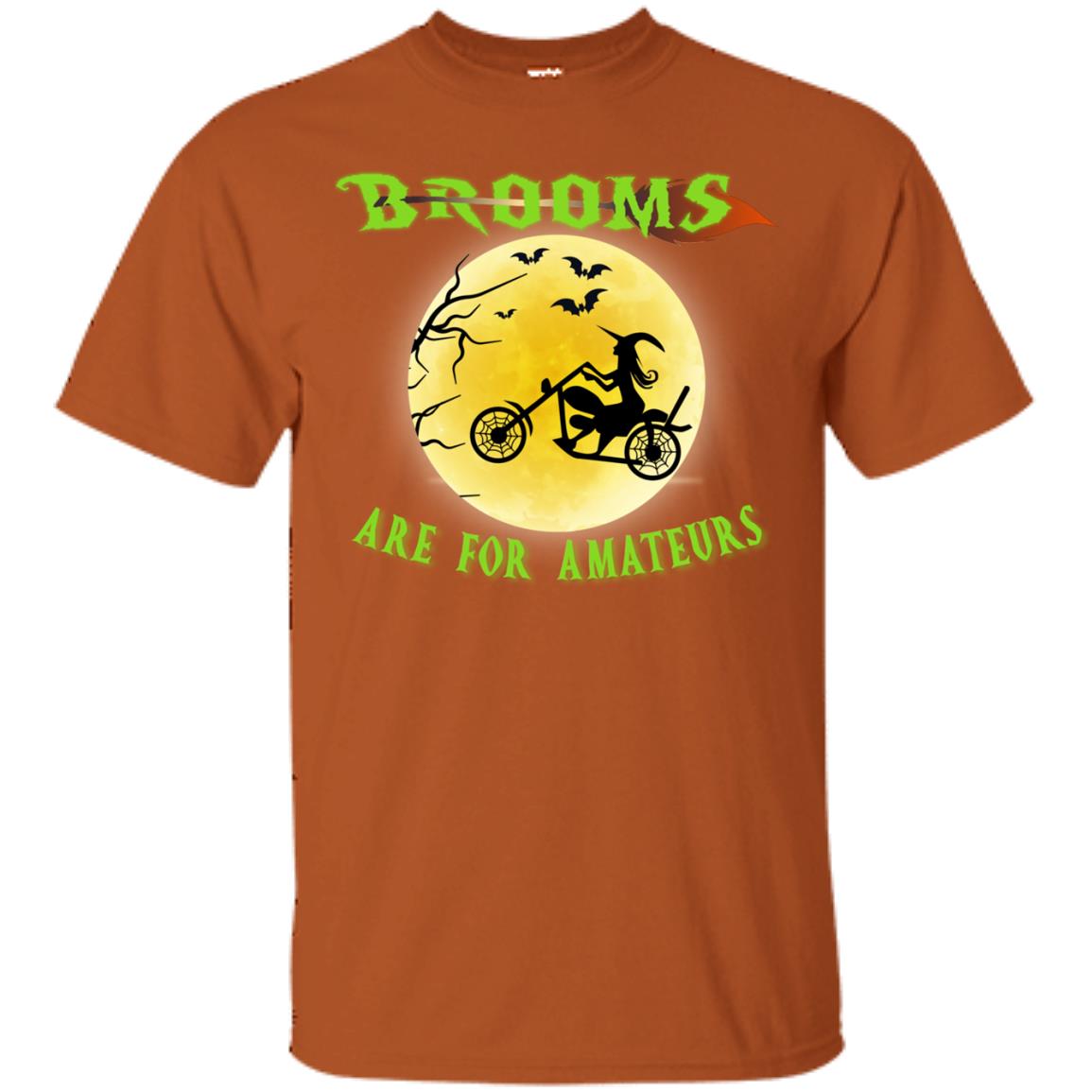 Brooms Are For Amateurs Witches Ride A Motorcycle Funny Halloween Shirt Texas Orange