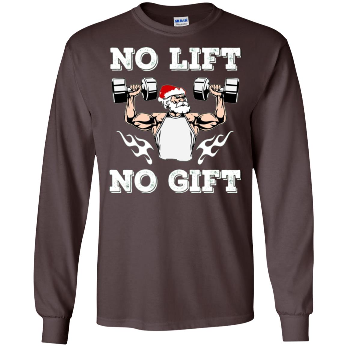 Christmas T-shirt No Lift No Gift Dark Chocolate