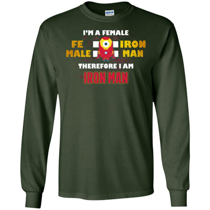 Im A Female Therefore I Am Iron Man Shirt Forest Green