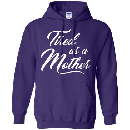 Mommy T-shirt Tired As A Mother Purple