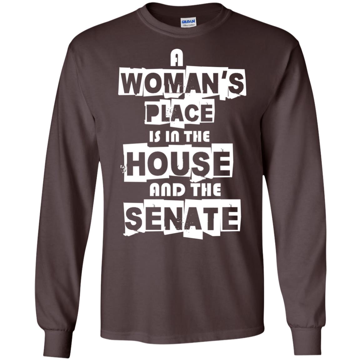 Women's Right T-shirt A Woman's Place Is In The House And The Senate Dark Chocolate