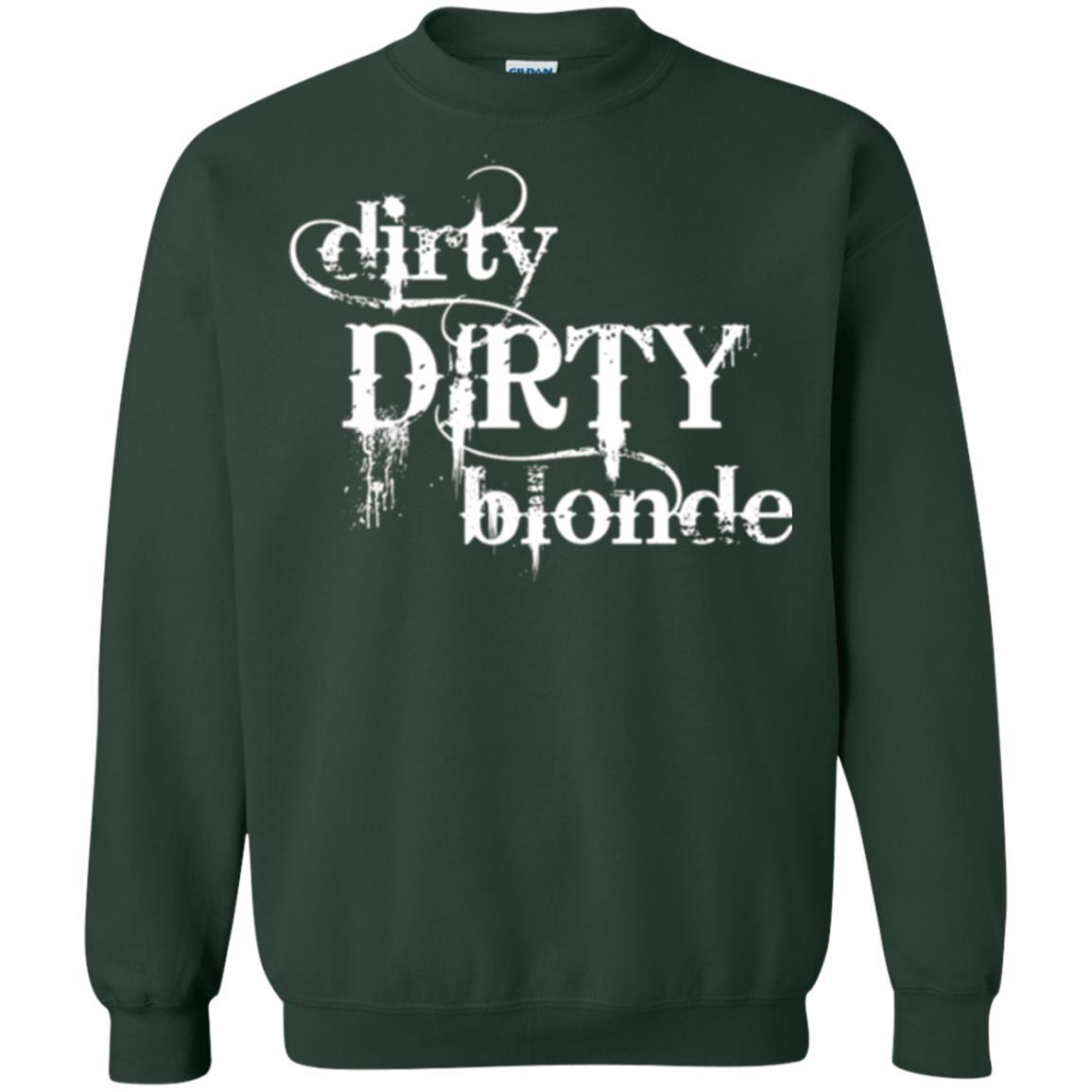 Dirty Dirty Blonde T-shirt Forest Green