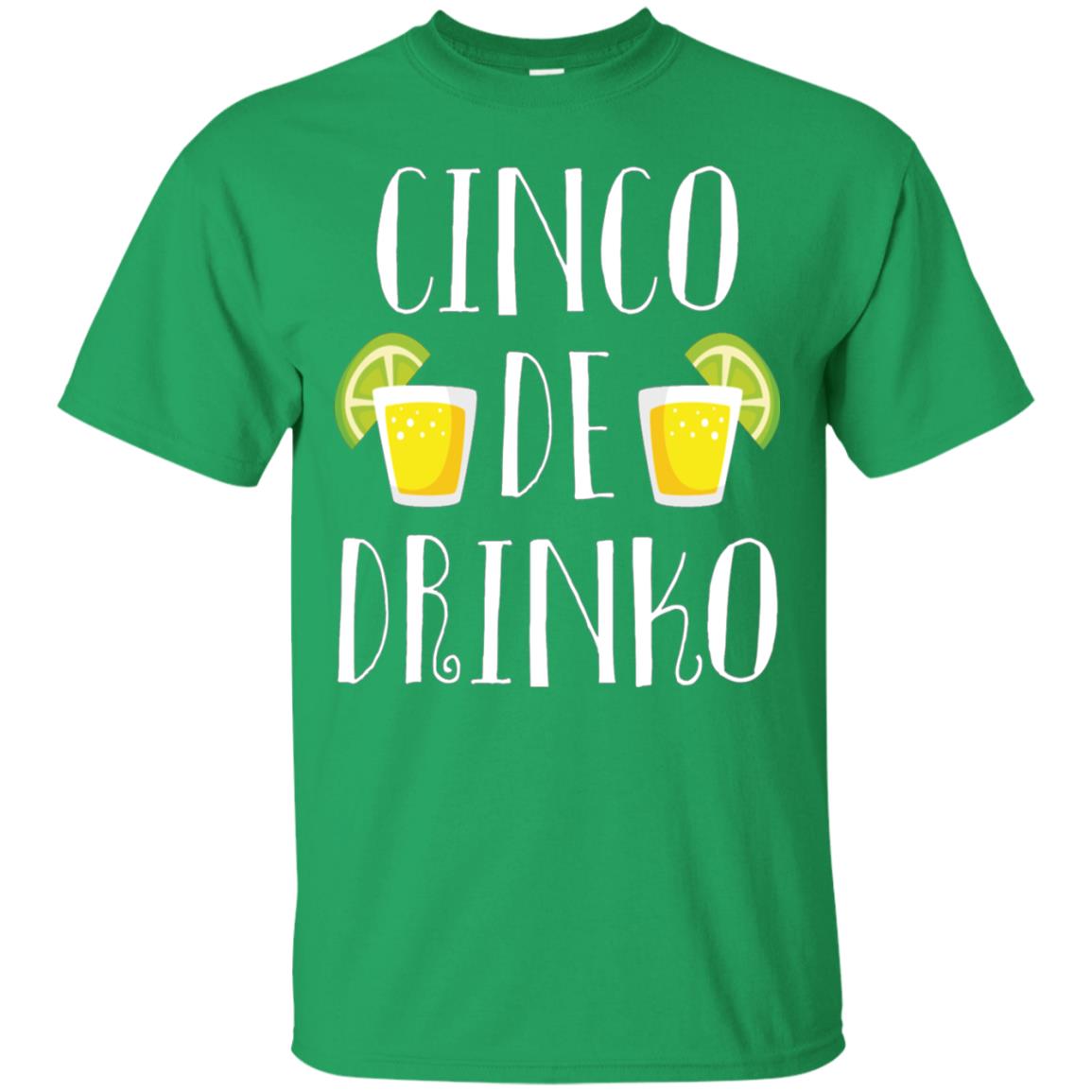 Cinco De Mayo Drinko Drink Lover Shirt Irish Green