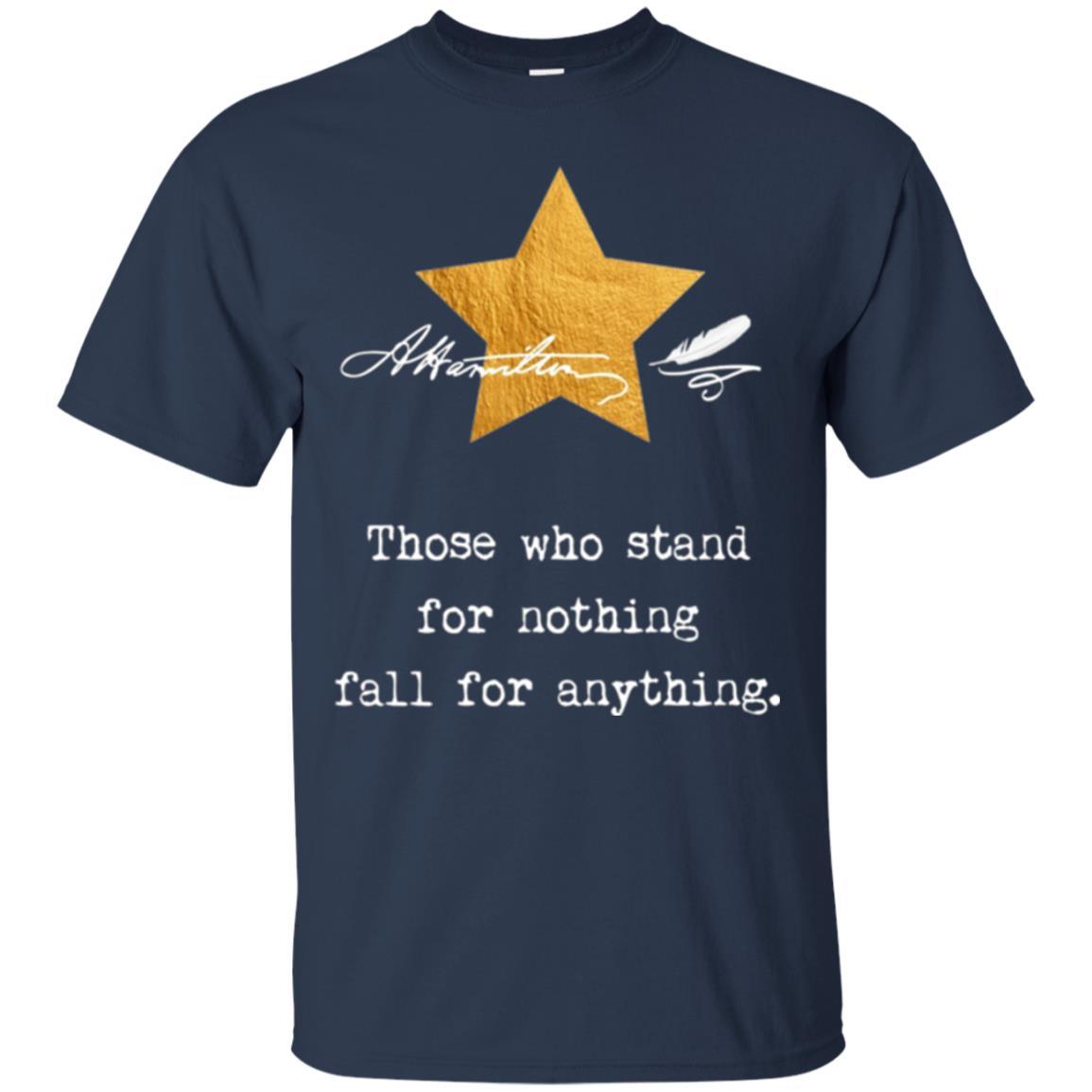 Alexander Hamilton T-shirt Those Who Stand For Nothing Navy