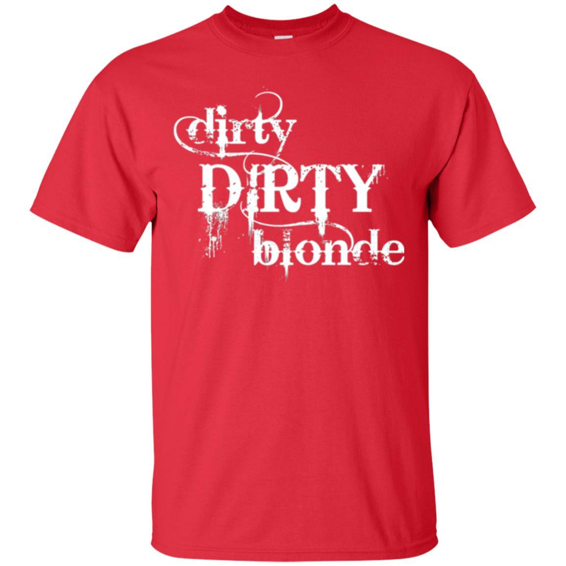 Dirty Dirty Blonde T-shirt Red