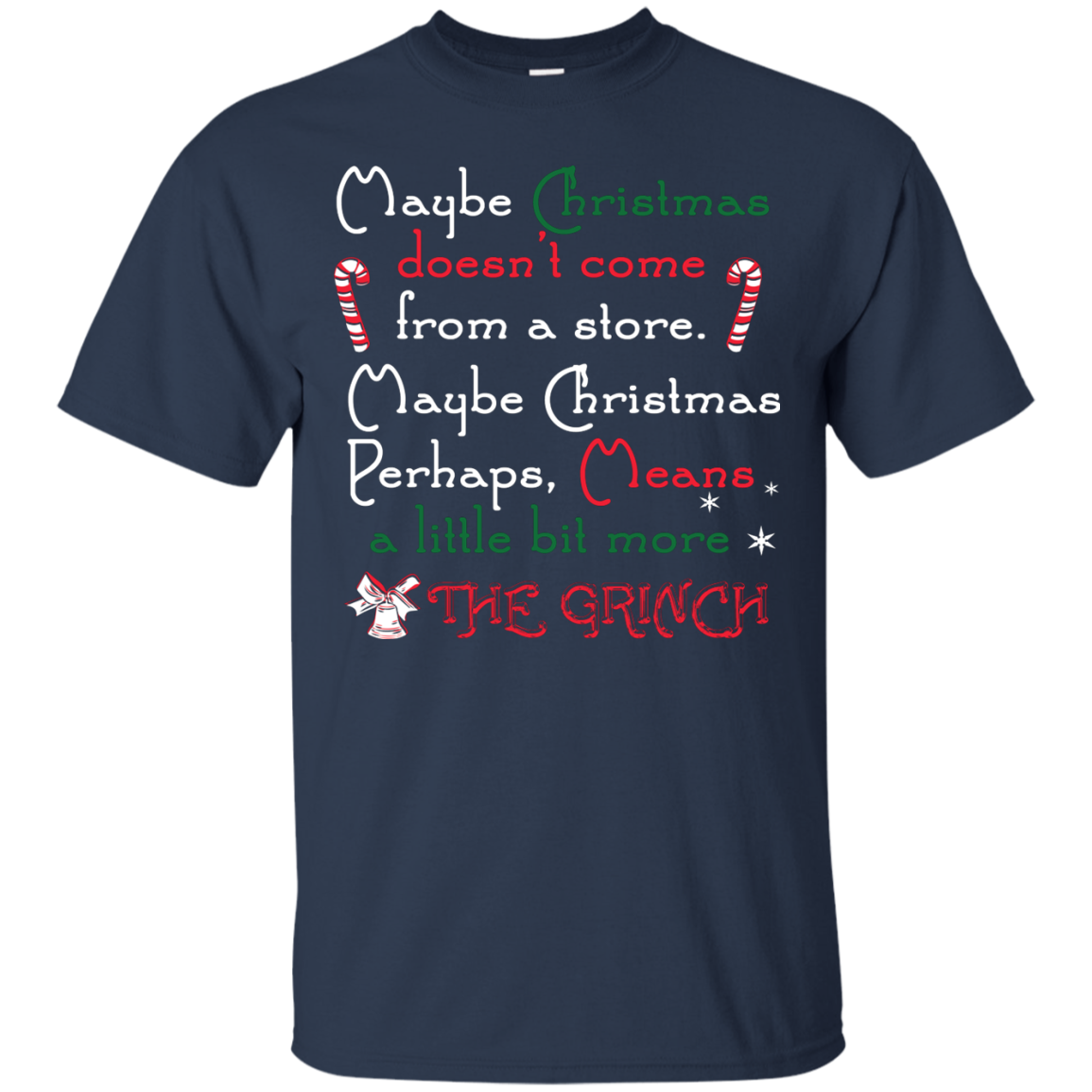 Christmas T-shirt Maybe Christmas Doesn't Come From A Store Navy