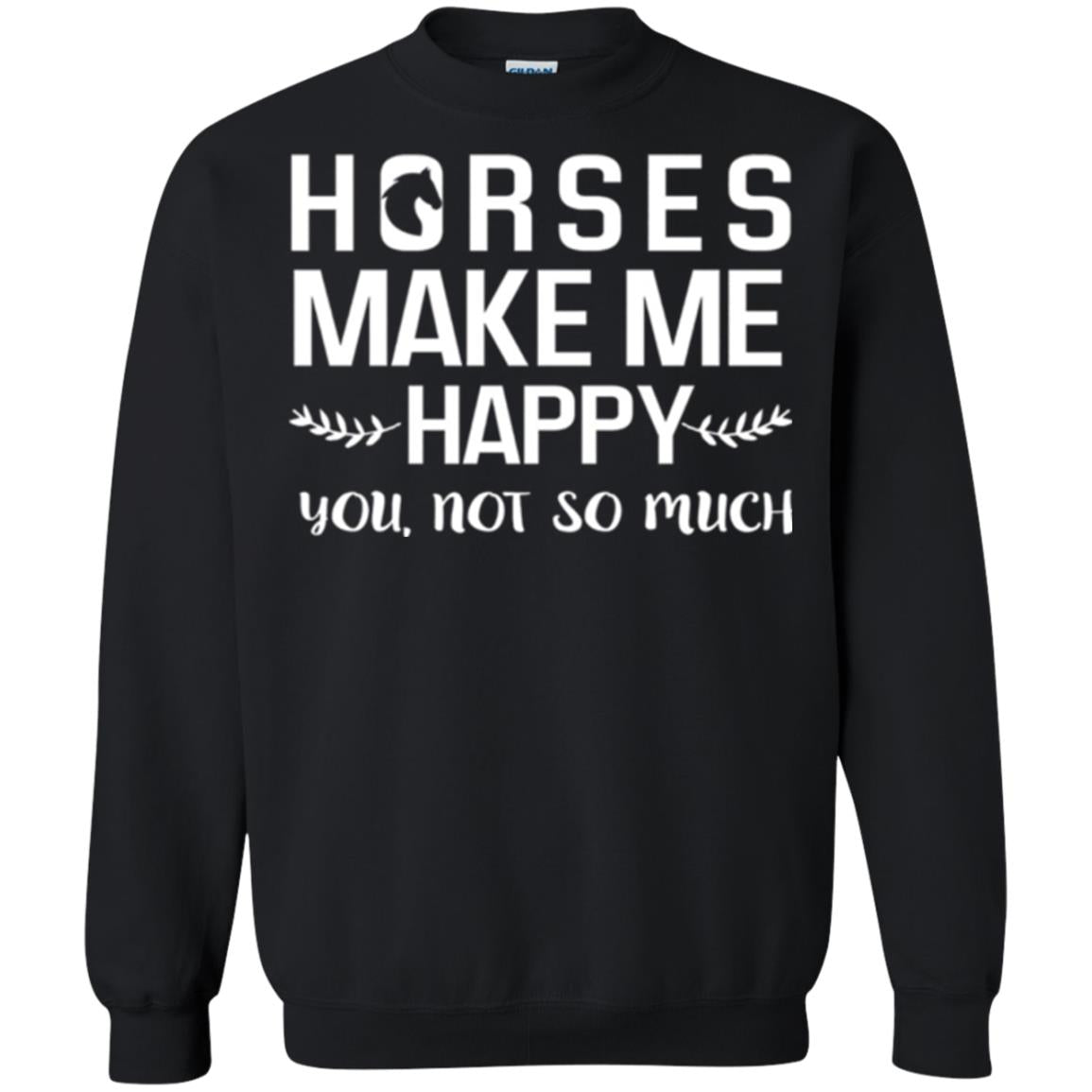 Horse Lover T-shirt Horses Make Me Happy You Not So Much Black