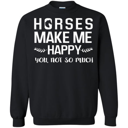 Horse Lover T-shirt Horses Make Me Happy You Not So Much Black