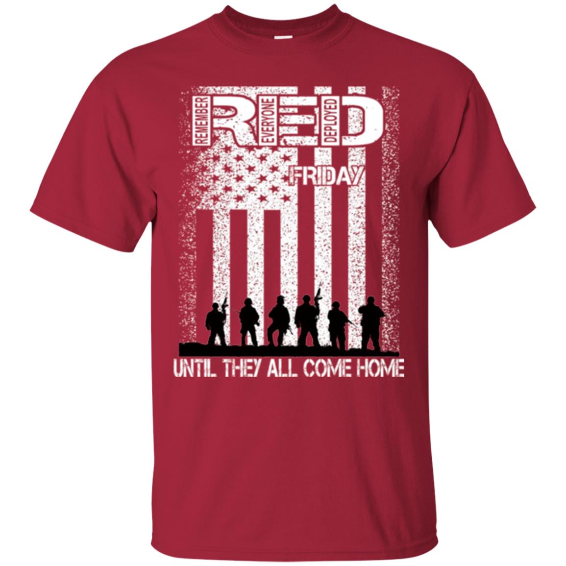 Red Friday Military T-shirt Untill They All Come Home Cardinal