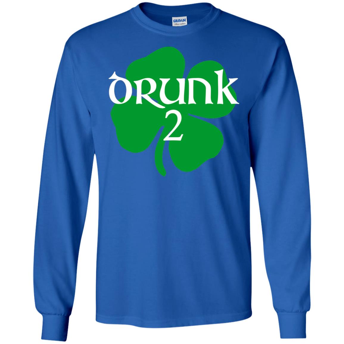 Drunk 2 Lucky Thing St. Patrick_s Day Irish T-shirt Royal