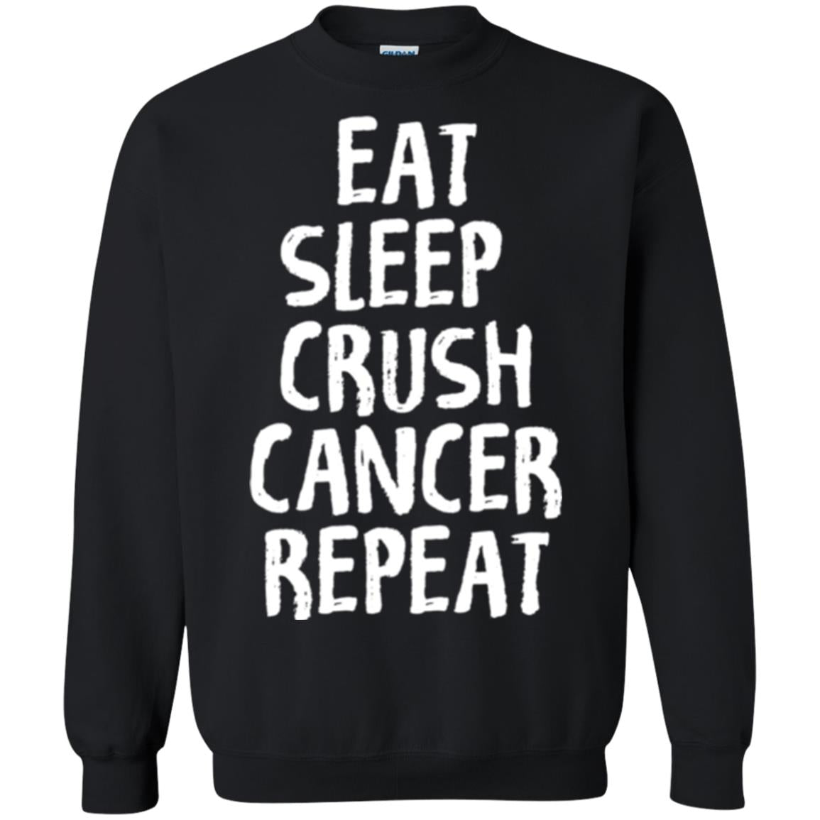 Eat Sleep Crush Cancer Repeat Fight Strength T-shirt Black