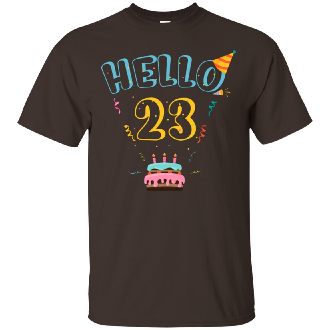 Hello 23 Twenty Three Years Old 23th 1995s Birthday Gift Shirt Dark Chocolate
