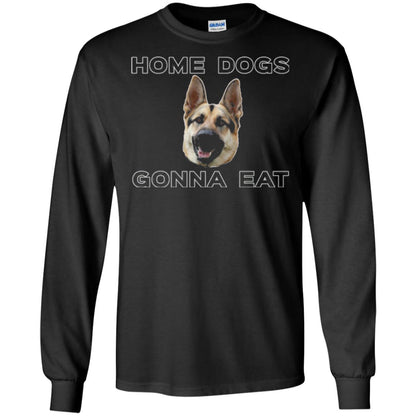 Dog Lover T-shirt Home Dogs Gonna Eat T-shirt Black