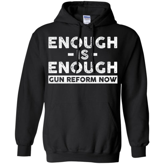Enough Is Enough Gun Reform Now Gun Control T-shirt Black