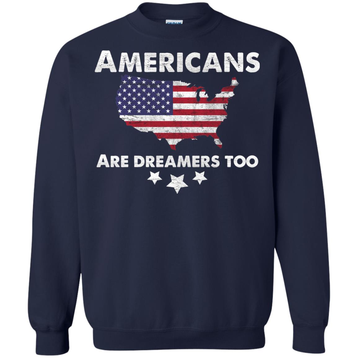 Anti Trump T-shirt Americans Are Dreamers Too Navy