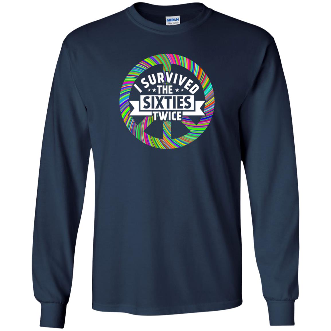 I Survived The Sixties Twice Peace Symbol Birthday Gift Shirt Navy