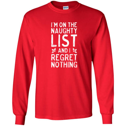 Christmas T-shirt I_m On The Naughty And I Regret Nothing Red