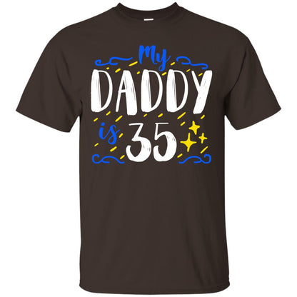 My Daddy Is 35 35th Birthday Daddy Shirt For Sons Or Daughters Dark Chocolate