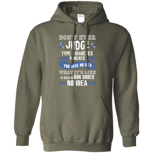 Diabetes T-shirt Don't Ever Judge Type 1 Diabetes Parents