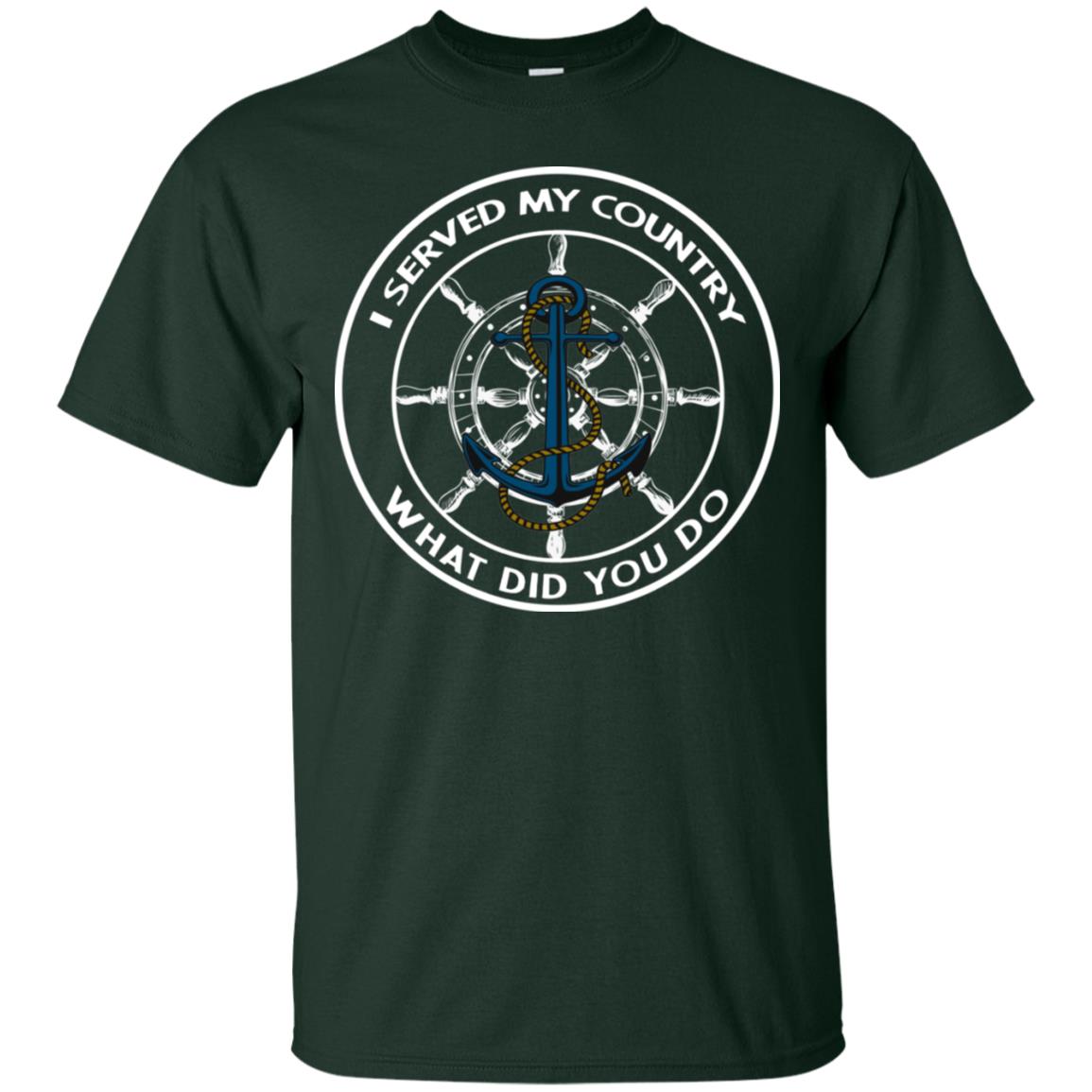 I Served My Country What Did You Do Shirt For Mens Or Womens Forest