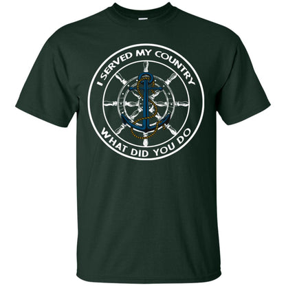 I Served My Country What Did You Do Shirt For Mens Or Womens Forest
