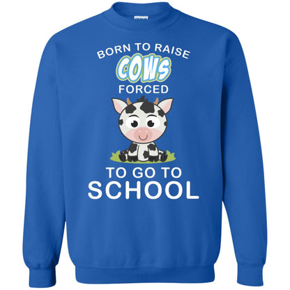 Born To Raise Cows Forced To Go To School Shirt Royal