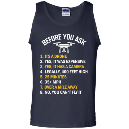 Before You Ask Funny Drone T-shirt You Can_t Fly It Navy