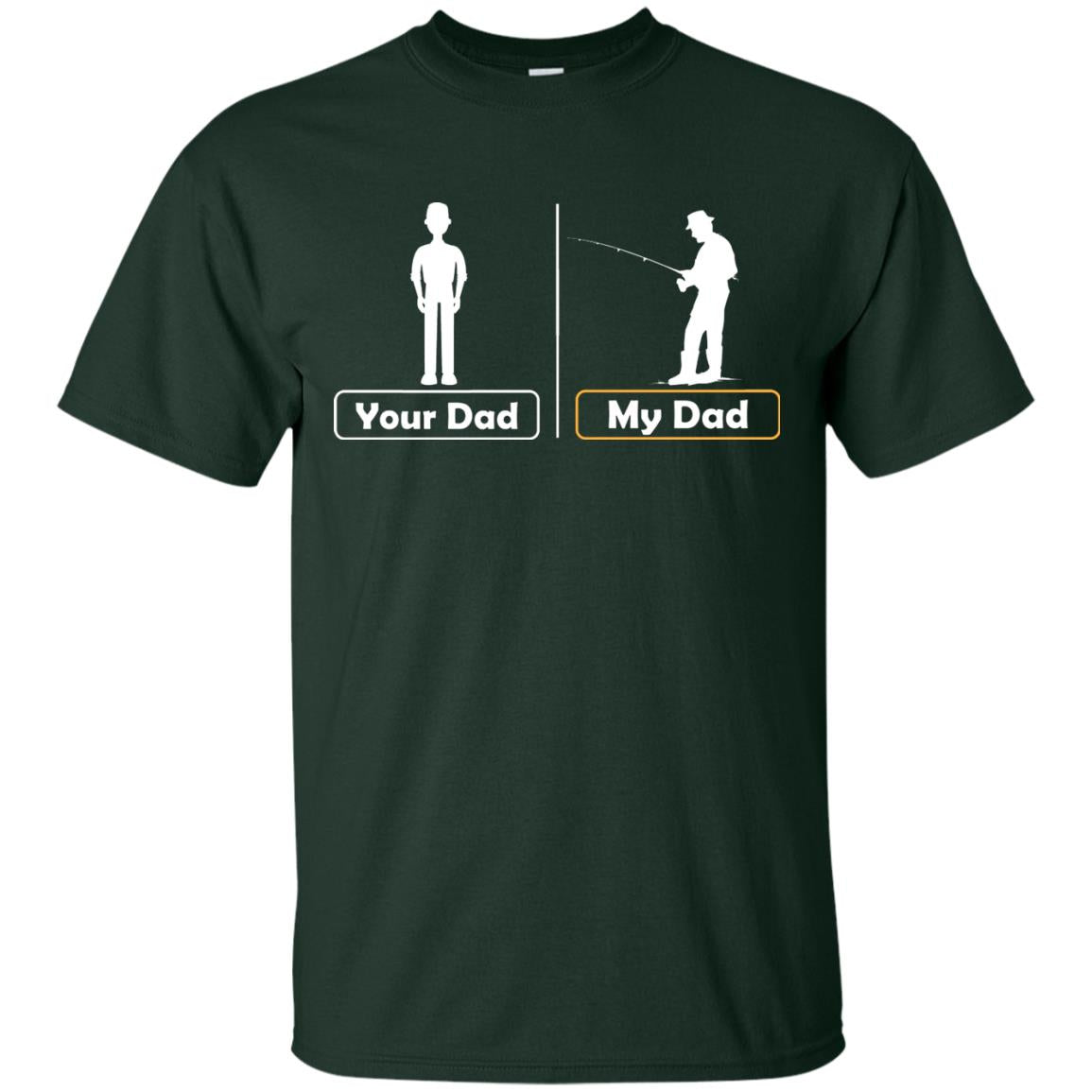 Your Dad And My Dad Fishing Daddy Shirt Forest