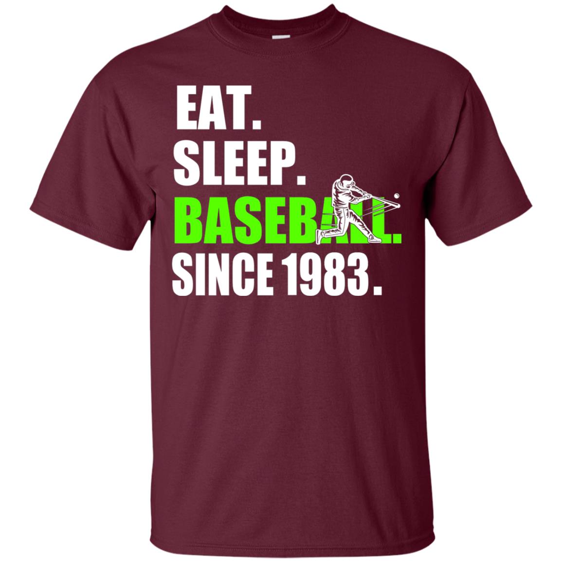 Eat Sleep Baseball Since 1983 35th Birthday Shirt Maroon