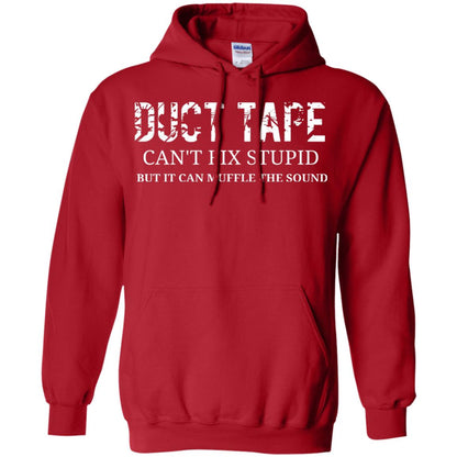 Duct Tape Can_t Fix Stupid T-shirt Red