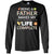 Being A Father Make My Life Complete Parent_s Day Shirt For DaddyG240 Gildan LS Ultra Cotton T-Shirt